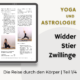 OeAV Artikel von Evelyn Vysher | Yoga und Astrologie - Eine Reise durch den Körper | 1. Quadrant