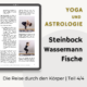 OeAV Artikel von Evelyn Vysher | Yoga und Astrologie - Eine Reise durch den Körper | 4. Quadrant
